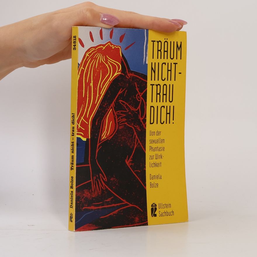Daniela Bolze Träum nicht - trau dich!