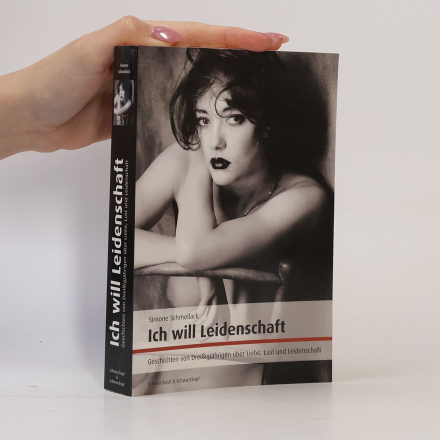 Simone Schmollack Ich will Leidenschaft