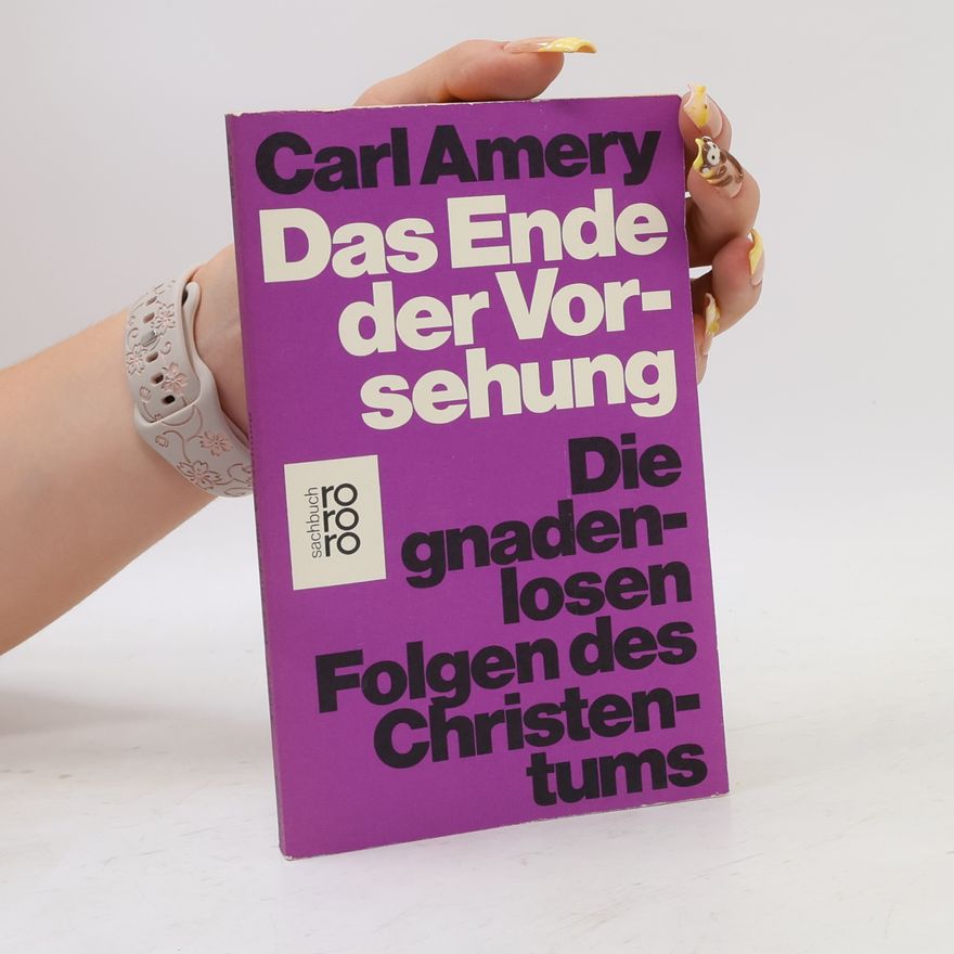 Carl Amery Das Ende der Vorsehung