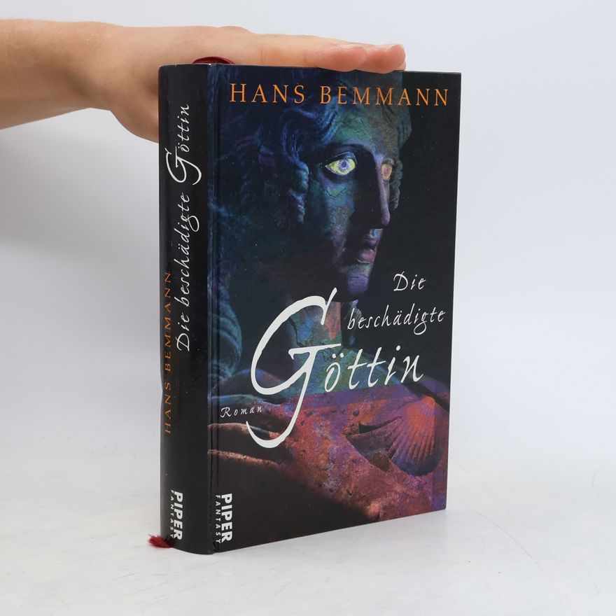 Hans Bemmann Die beschädigte Göttin