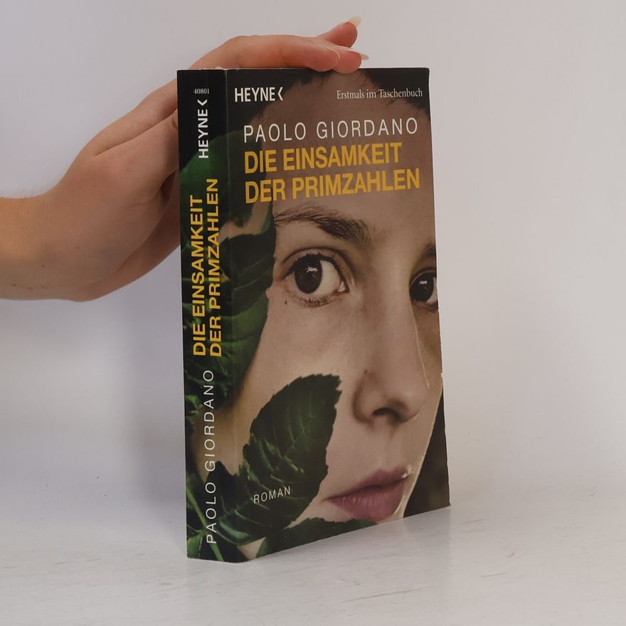 Paolo Giordano Die Einsamkeit der Primzahlen