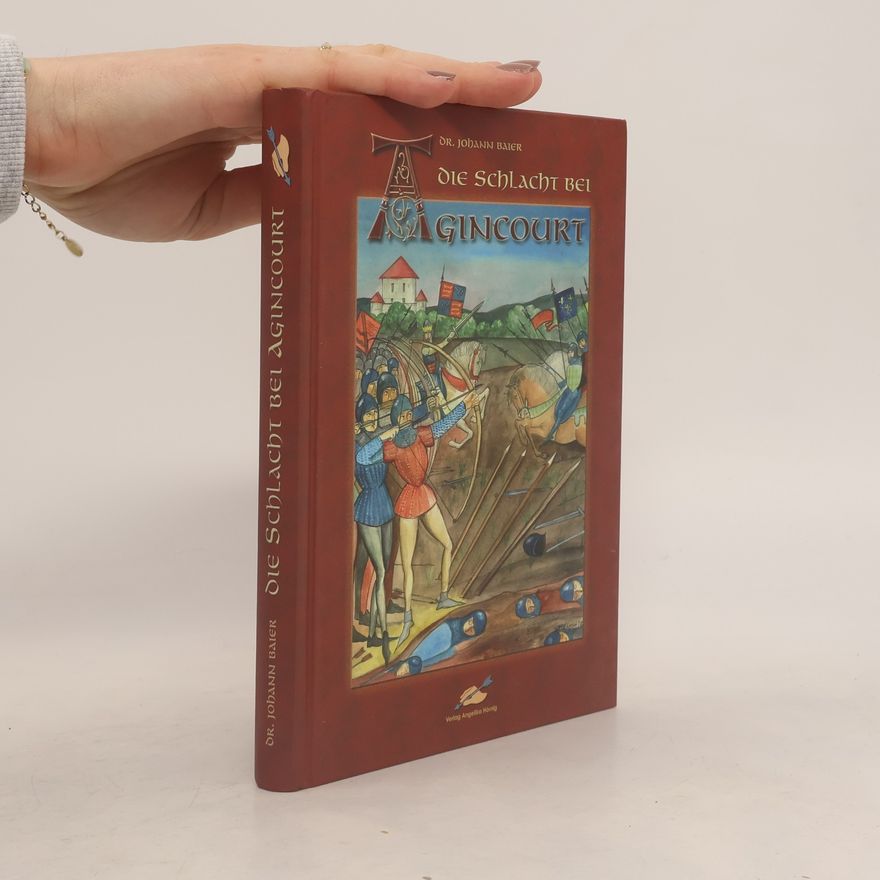 Johann Baier Die Schlacht bei Agincourt