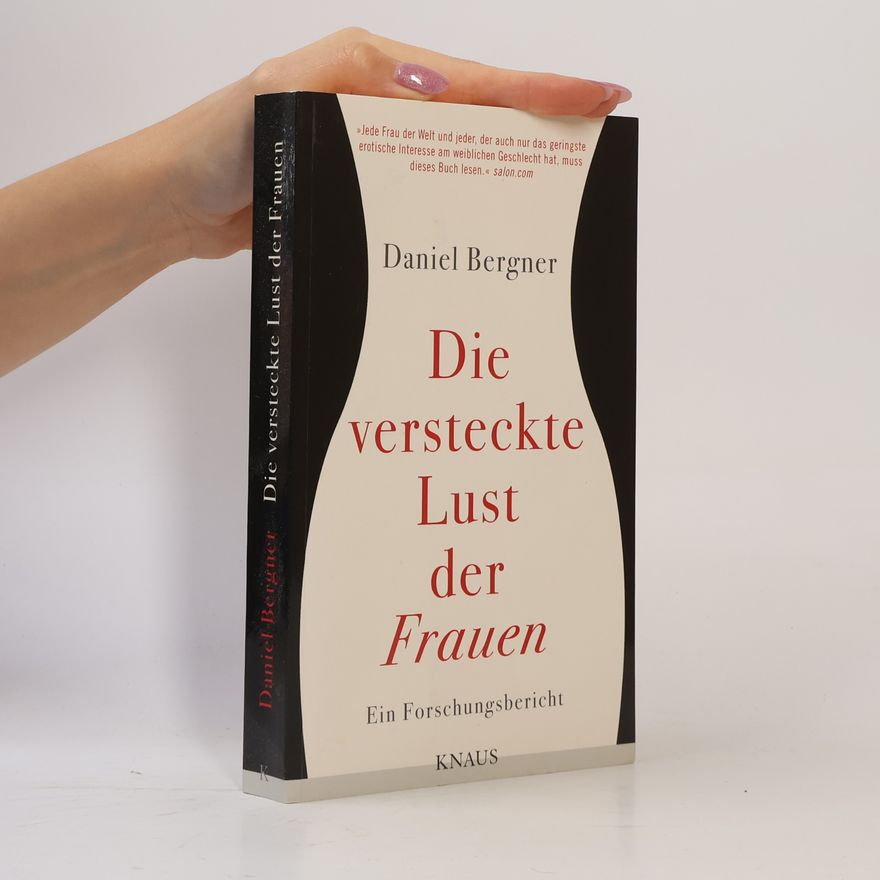 Daniel Bergner Die versteckte Lust der Frauen