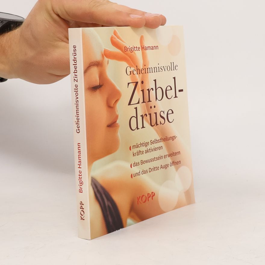 Brigitte Hamann Geheimnisvolle Zirbeldrüse