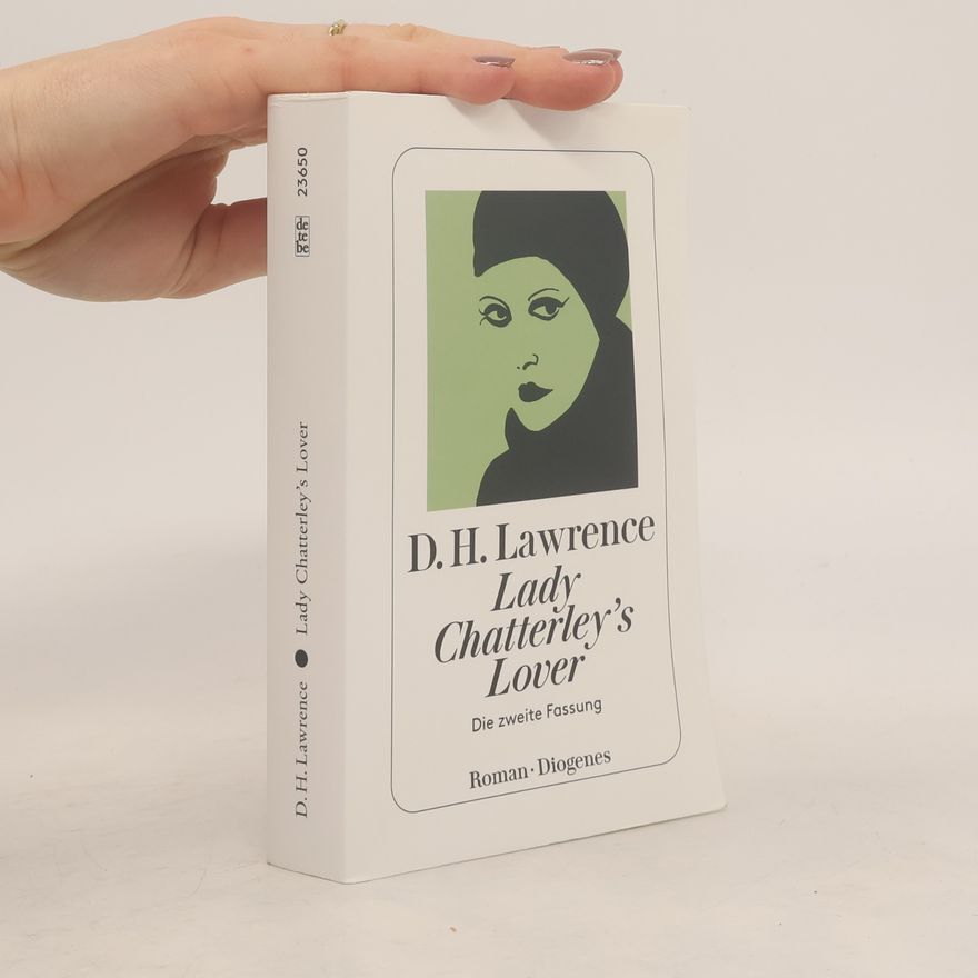 D. H. Lawrence Lady Chatterley's Lover