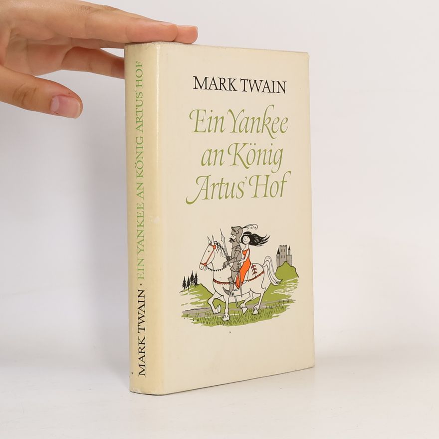 Mark Twain Ein Yankee an König Artus' Hof