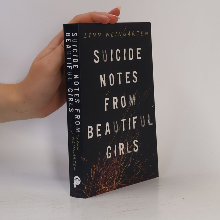 Lynn Weingarten Suicide Notes From Beautiful Girls