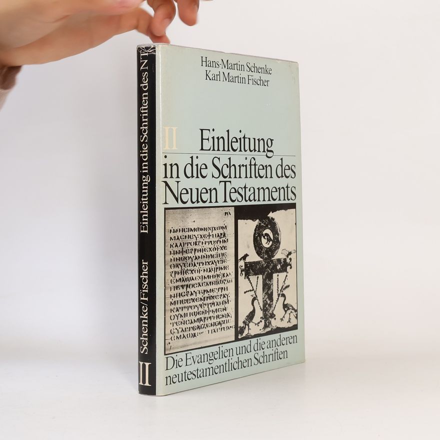 Hans-Martin Schenke Einleitung in die Schriften des Neuen Testaments II.