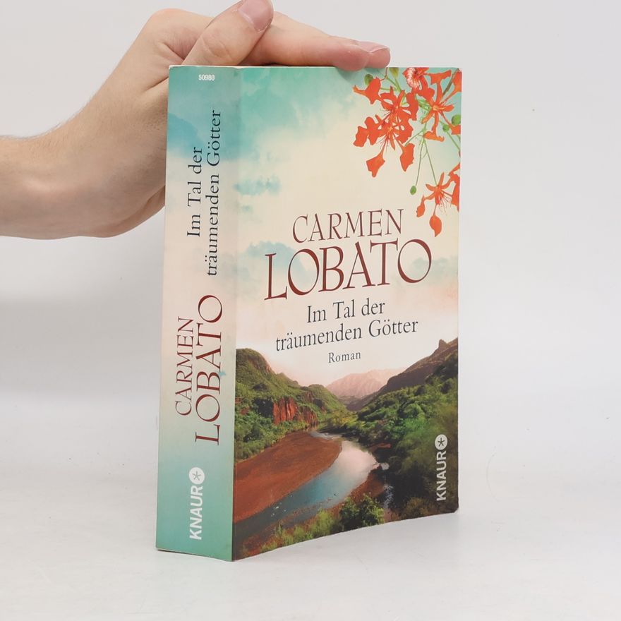 Carmen Lobato Im Tal der träumenden Götter