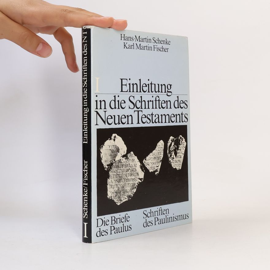 Hans-Martin Schenke Einleitung in die Schriften des Neuen Testaments I