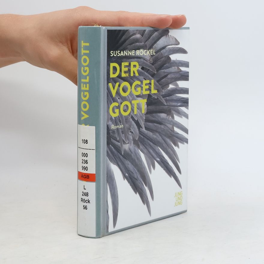 Susanne Röckel Der Vogelgott