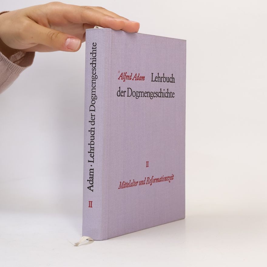 Alfred Adam Lehrbuch der Dogmengeschichte 2