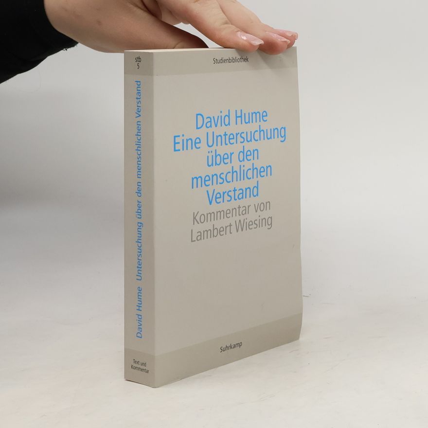 Lambert Wiesing David Hume, Eine Untersuchung über den menschlichen Verstand