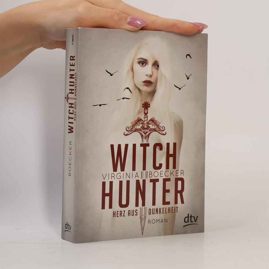 Virginia Boecker Witch Hunter - Herz aus Dunkelheit