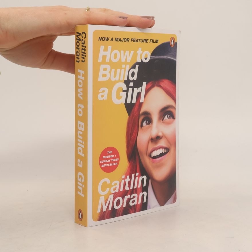 Caitlin Moran How to build a girl