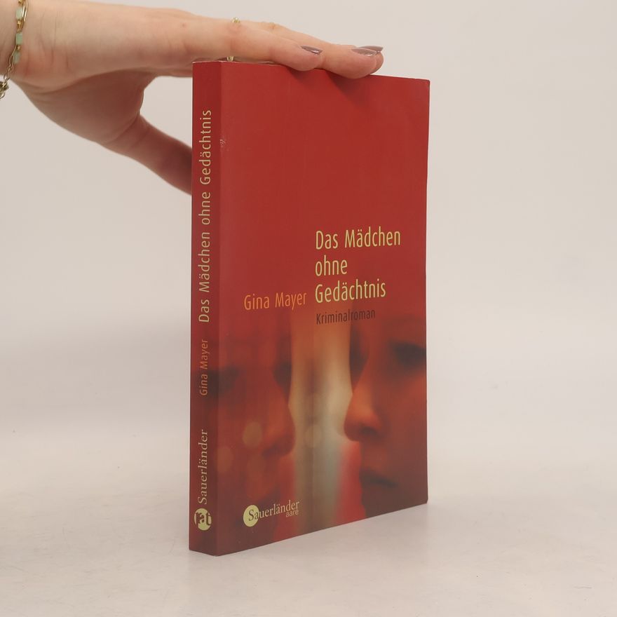 Gina Mayer Das Mädchen ohne Gedächtnis