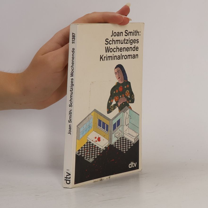 Joan Smith Schmutziges Wochenende
