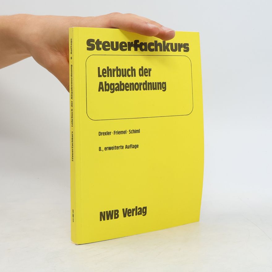 Carl M. Drexler Lehrbuch der Abgabenordnung
