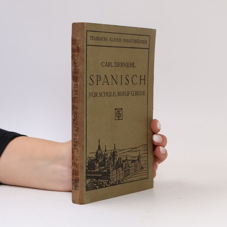 Carl Dernehl Spanisch für Schule, Beruf und Reise
