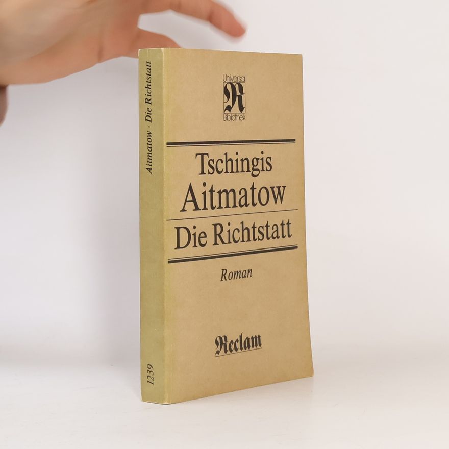Chinghiz Aitmatov Die Richtstatt
