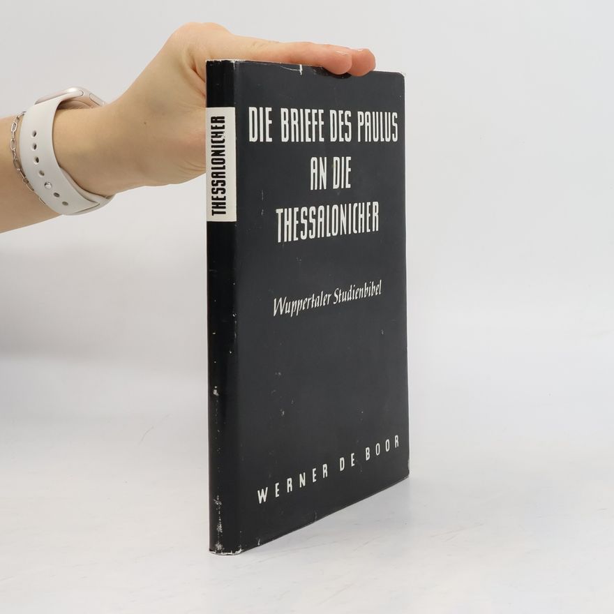 Werner de Boor Die Briefe des Paulus an die Thessalonicher
