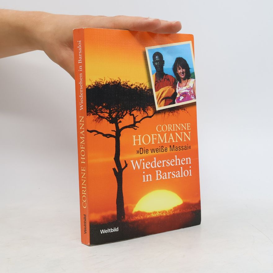 Corinne Hofmann Wiedersehen in Barsaloi