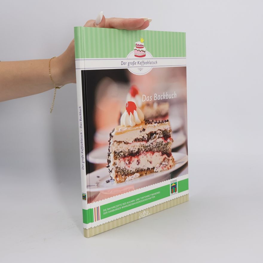 Autorenkollektiv Der große Kaffecklatsch. Das Backbuch