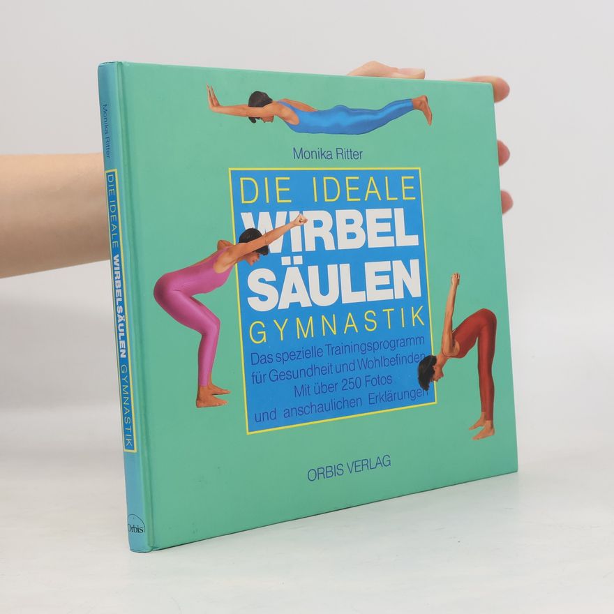 Monika Ritter-Kleinhans Die ideale Wirbelsäulen-Gymnastik