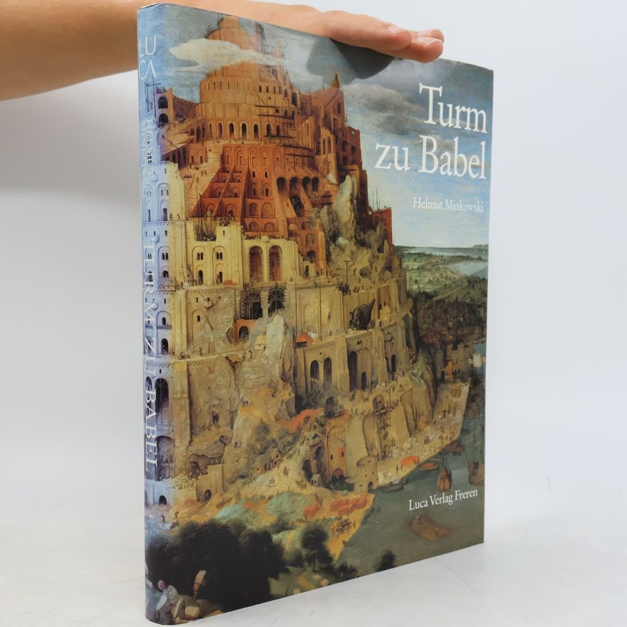 Helmut Minkowski Vermutungen über den Turm zu Babel