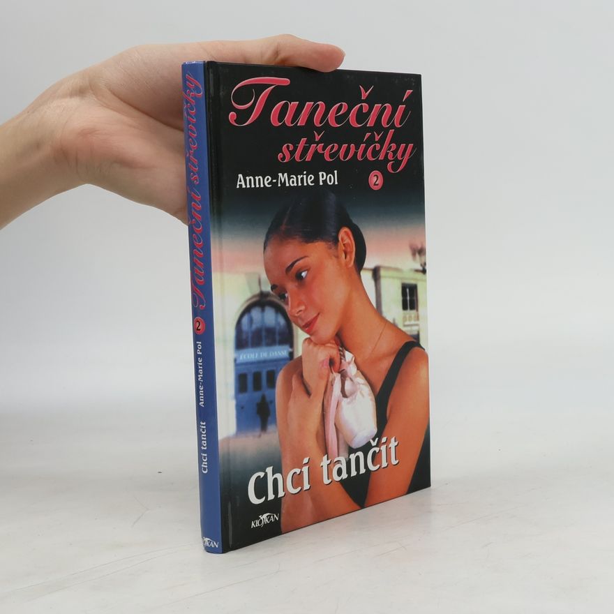 Anne Pol Taneční střevíčky. 2, Chci tančit