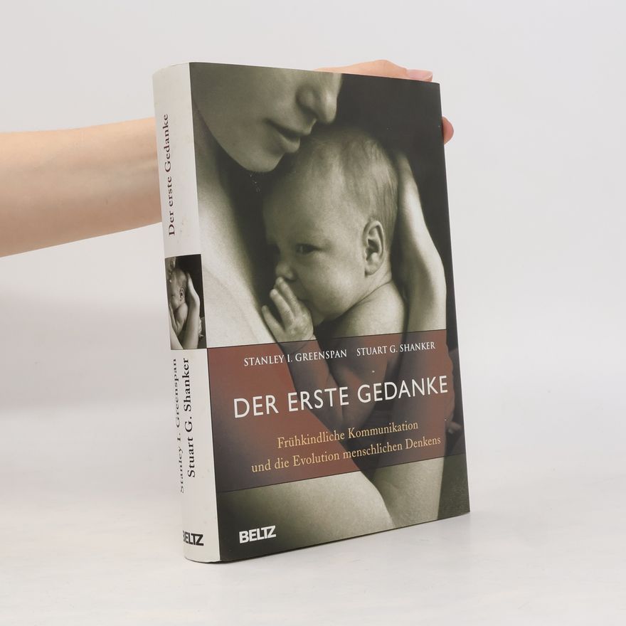 Stanley Greenspan Der erste Gedanke