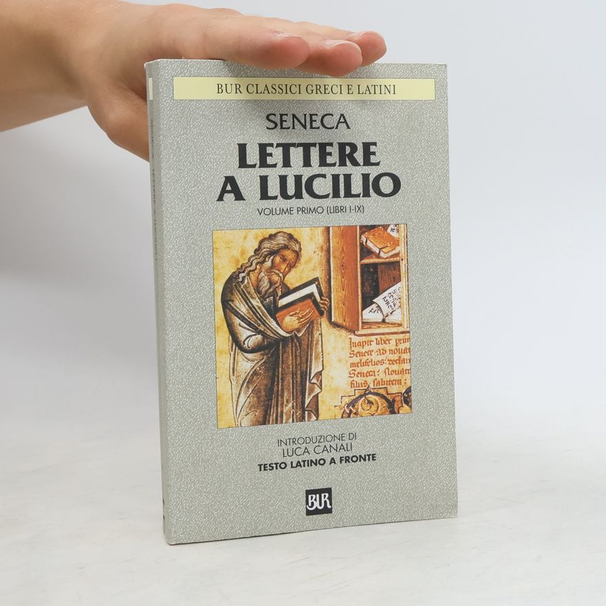 E. Paratore Lettere a Lucilio Volume Primo (Libri I-IX)