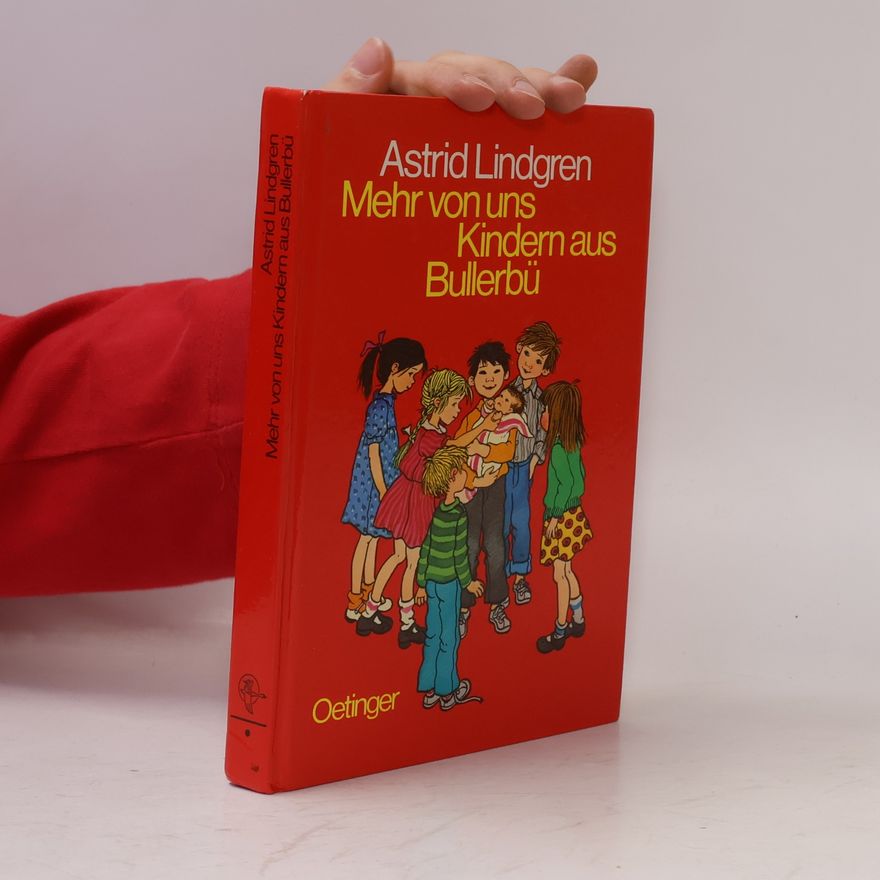 Astrid Lindgren Mehrvon uns Kindern aus Bullerbü