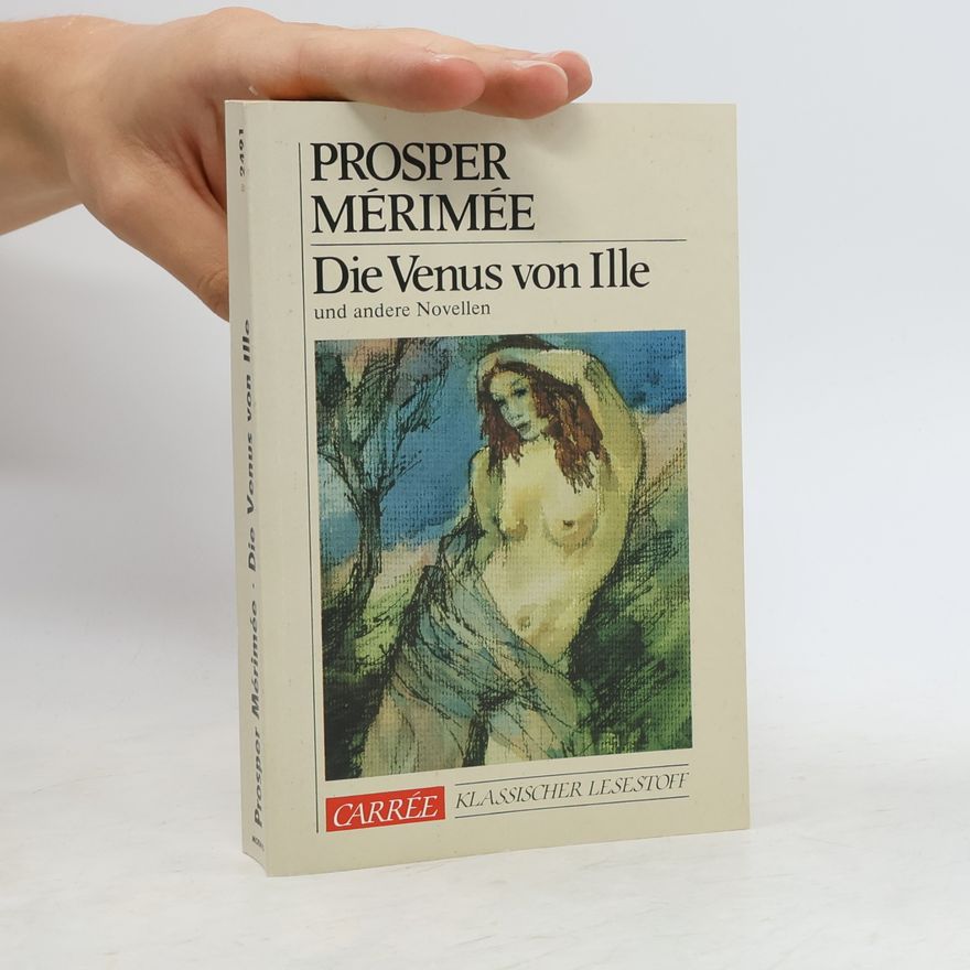 Prosper Mérimée Die Venus von Ille und andere Novellen