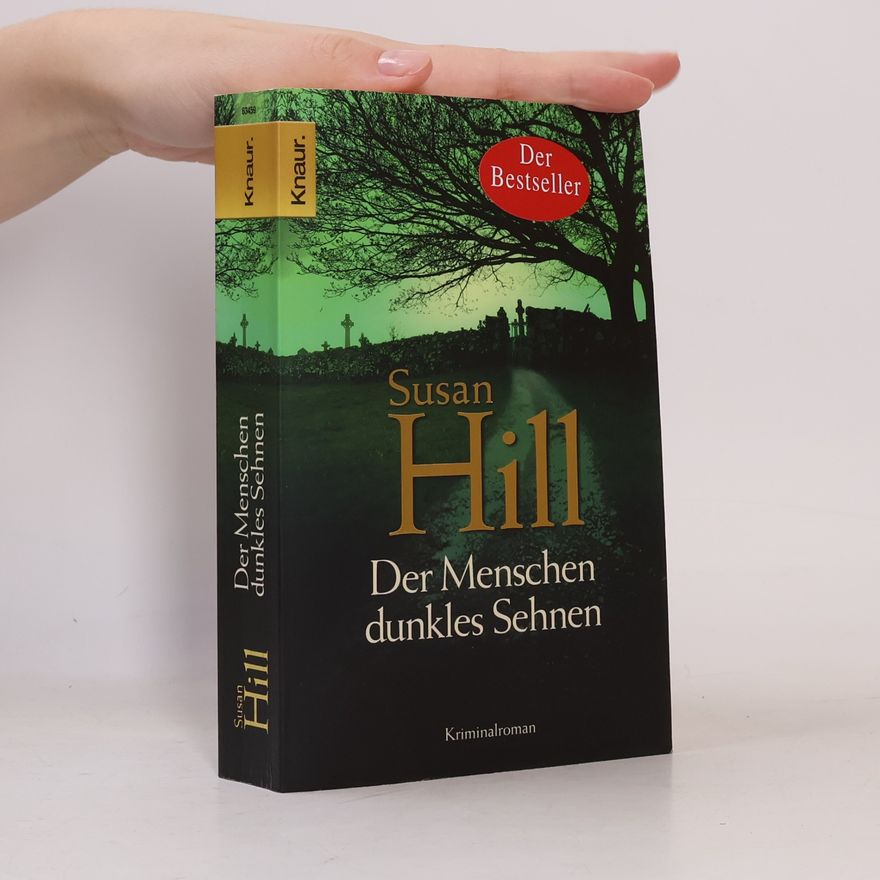 Susan Hill Der Menschen dunkles Sehnen