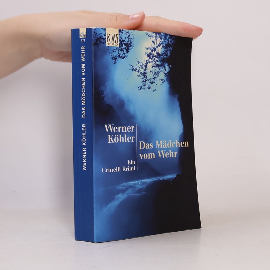 Werner Köhler Das Mädchen vom Wehr