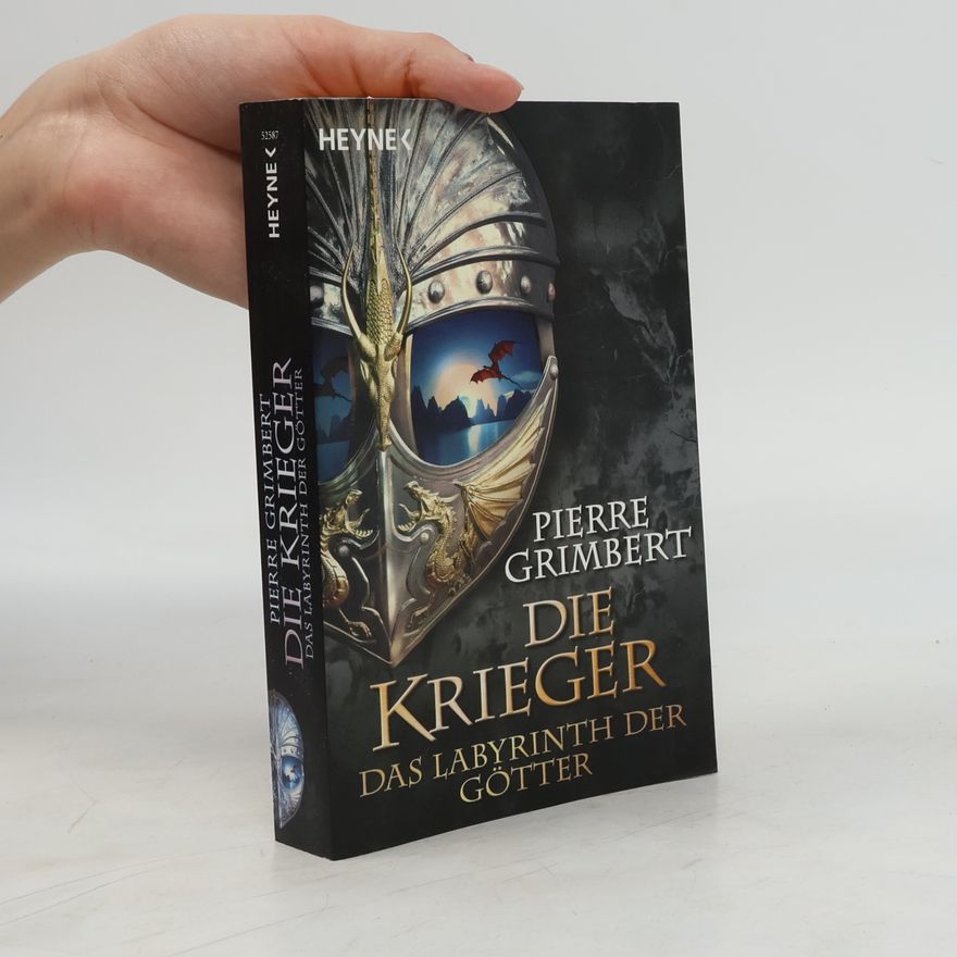 Pierre Grimbert Die Krieger - Das Labyrinth der Götter