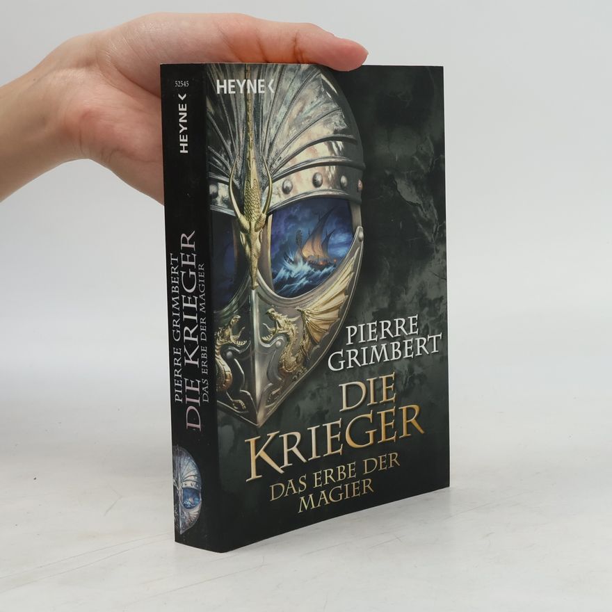 Pierre Grimbert Die Krieger - Das Erbe der Magier