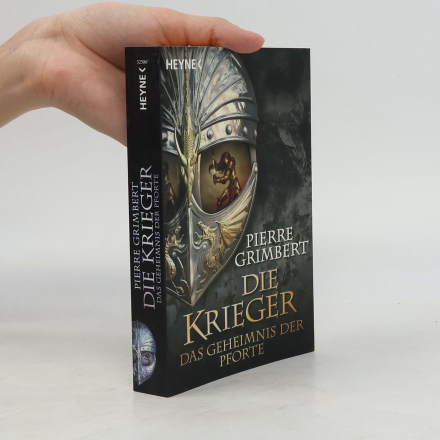 Pierre Grimbert Die Krieger - Das Geheimnis der Pforte