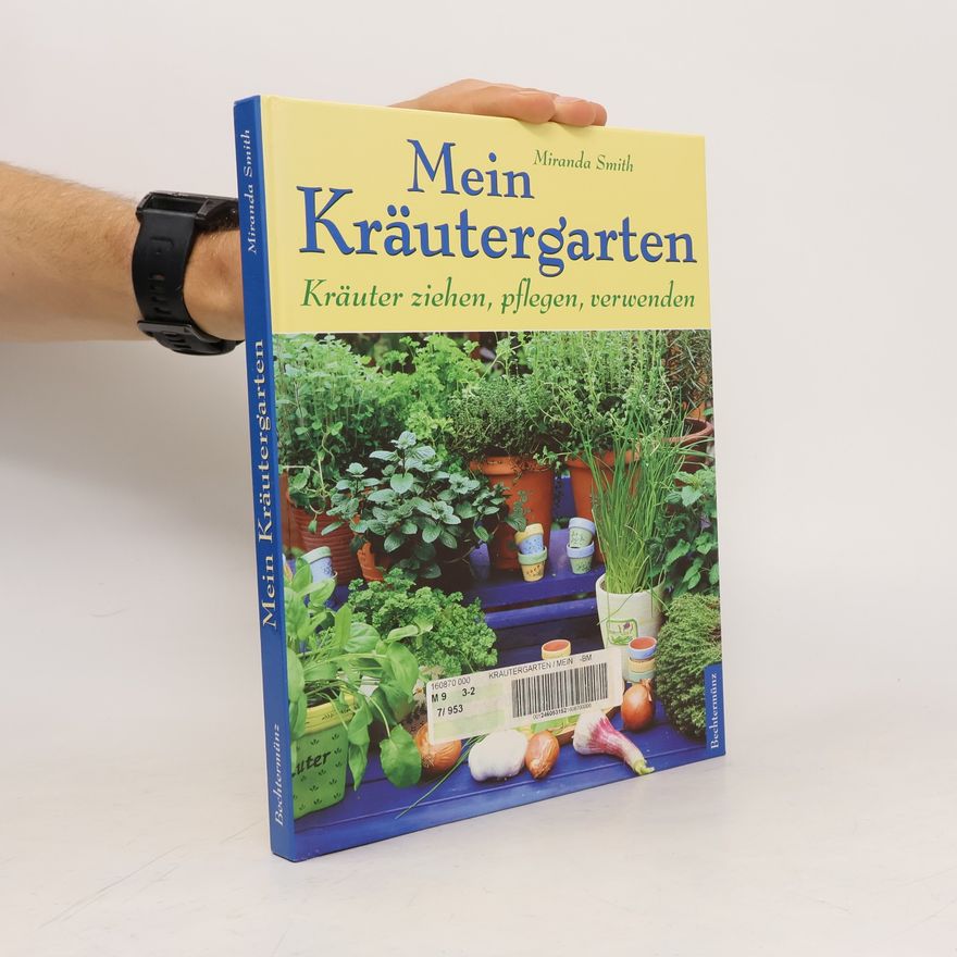 Miranda Smith Mein Kräutergarten