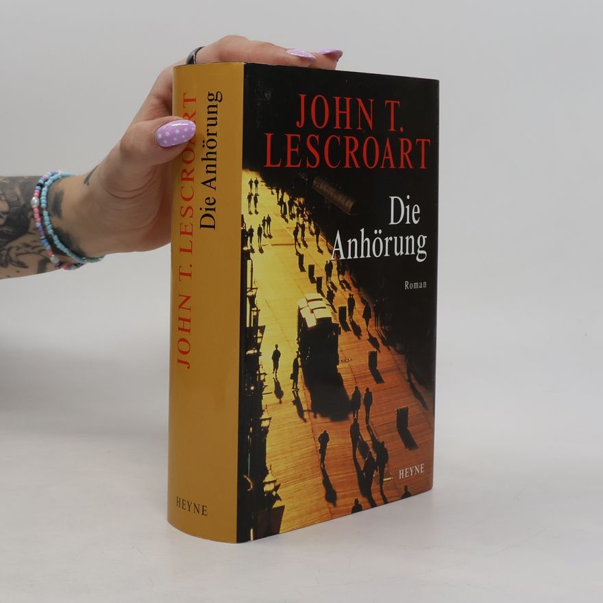 John T. Lescroart Die Anhörung