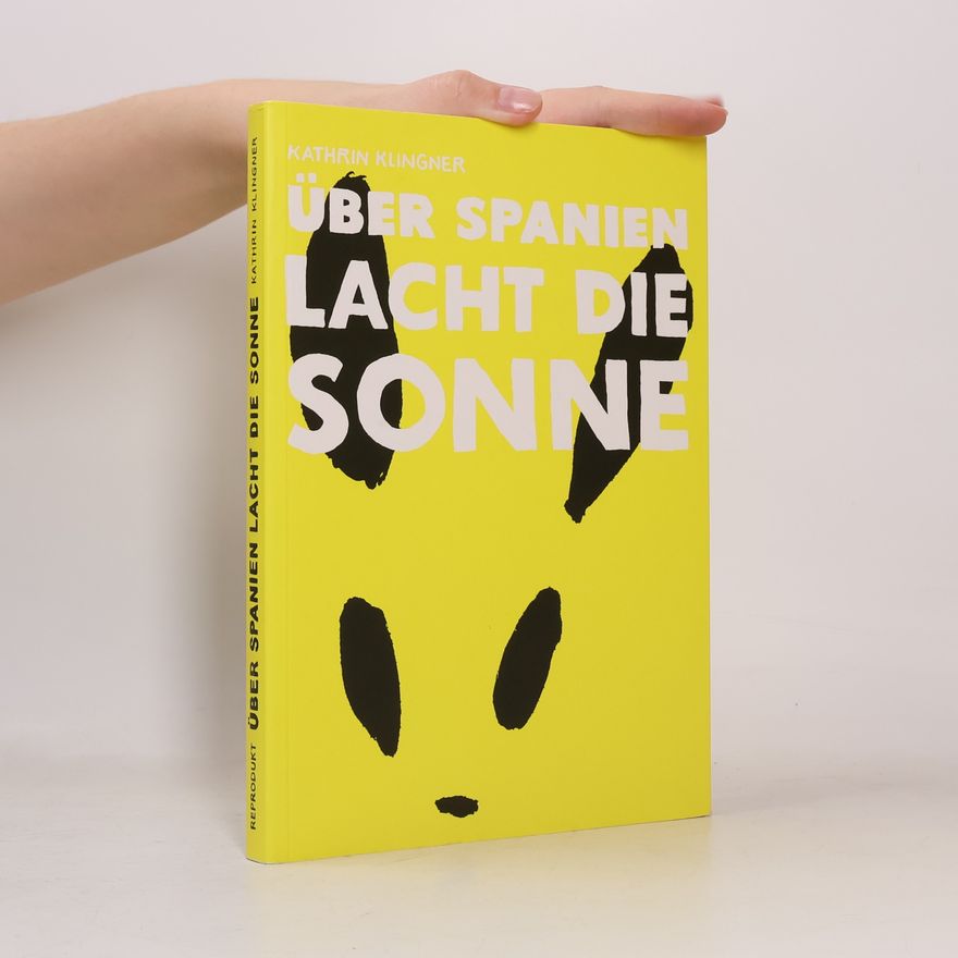 Kathrin Klingner Über Spanien lacht die Sonne