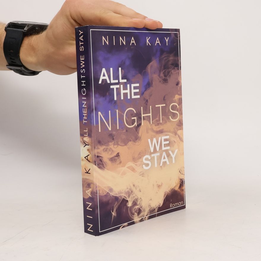 Nina Kay All The Nights We Stay