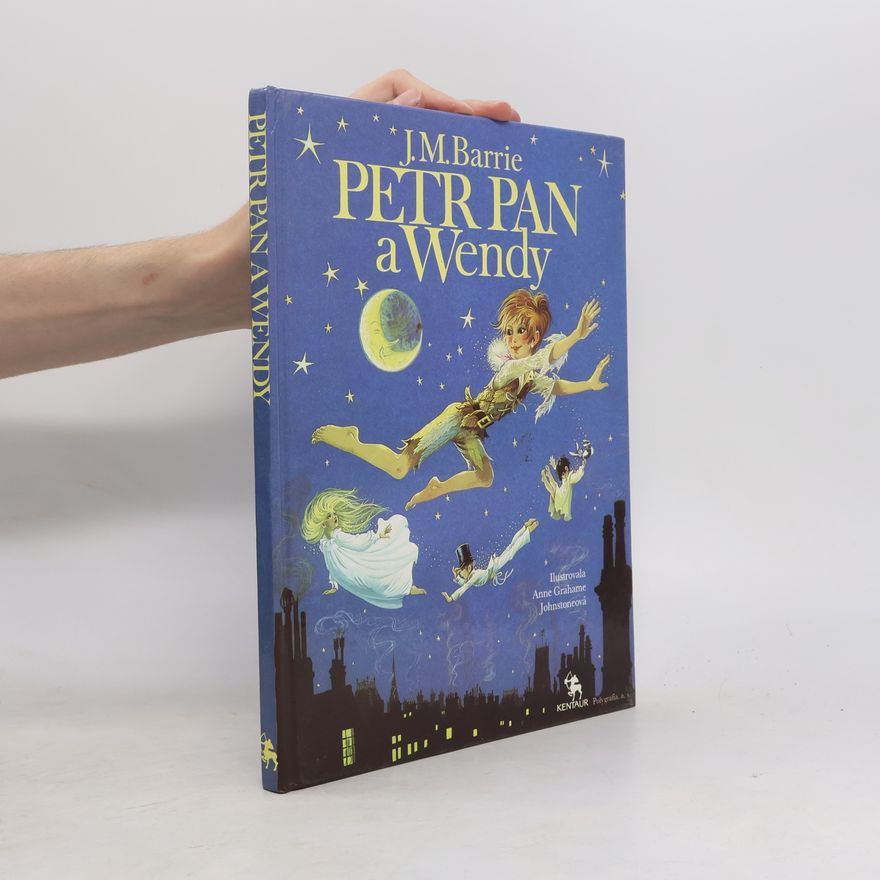 J. M. Barrie Petr Pan a Wendy