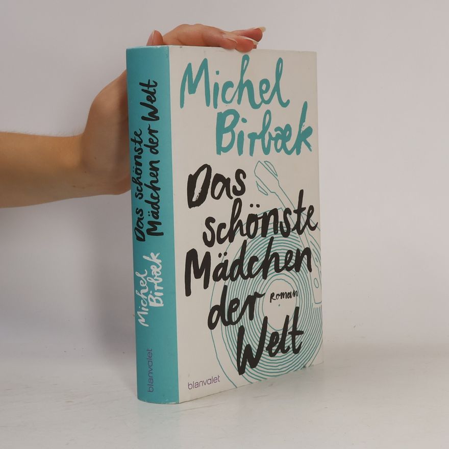 Michel Birbaek Das schönste Mädchen der Welt