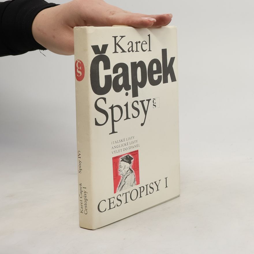 Karel Čapek Spisy Karla Čapka IV. Cestopisy I.