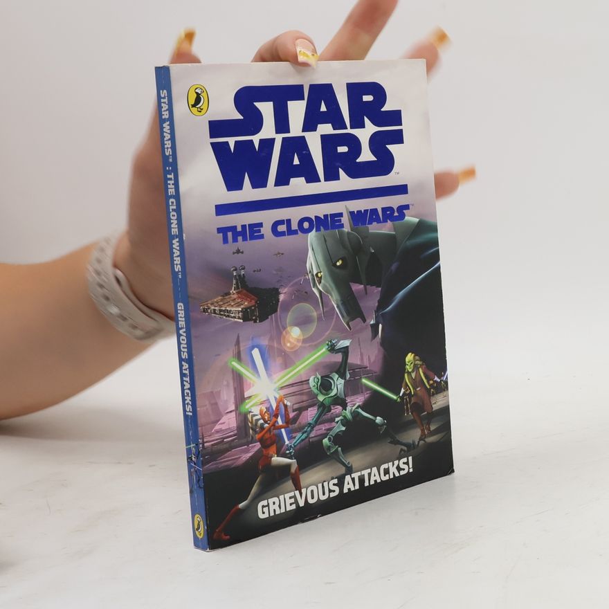 Rob Valois Star Wars: The Clone Wars: Grievous Attacks!