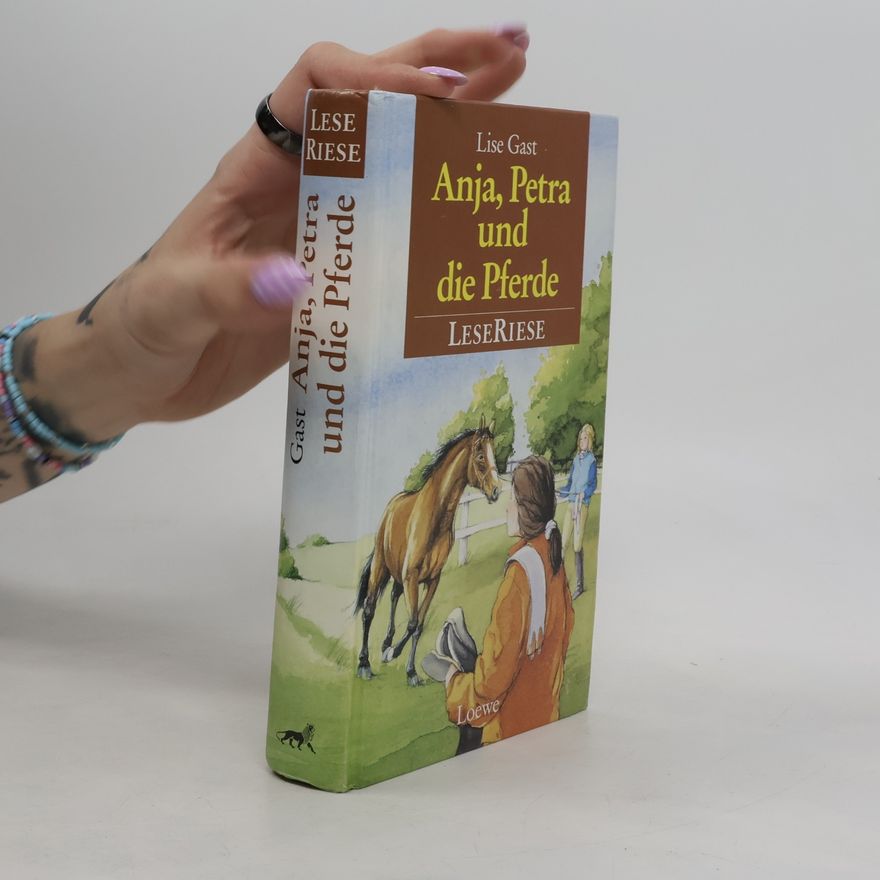 Lise Gast Anja, Petra und die Pferde