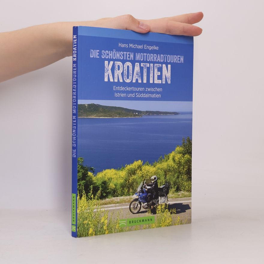 Hans Michael Engelke Die schönsten Motorradtouren Kroatien