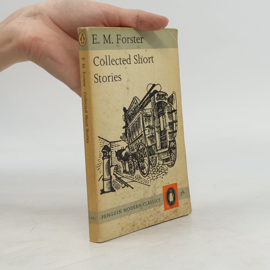 E. M. Forster Collected Short Stories